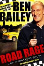 Watch Ben Bailey Road Rage 9Movies