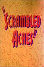 Watch Scrambled Aches 9Movies