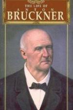 Watch The Life of Anton Bruckner 9Movies