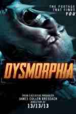 Watch Dysmorphia 9Movies