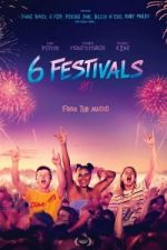 Watch 6 Festivals 9Movies