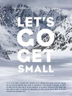 Watch Let\'s Go Get Small 9Movies