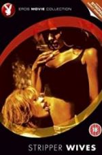 Watch Stripper Wives 9Movies