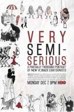 Watch Very Semi-Serious 9Movies