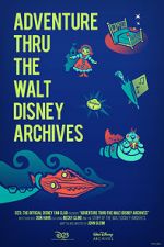 Watch Adventure Thru the Walt Disney Archives 9Movies