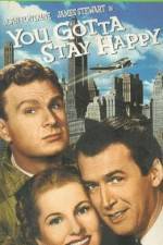 Watch You Gotta Stay Happy 9Movies