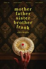 Watch Mother Father Sister Brother Frank 9Movies