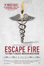 Watch Escape Fire The Fight to Rescue American Healthcare 9Movies
