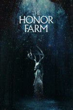 Watch The Honor Farm 9Movies