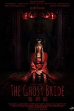 Watch The Ghost Bride 9Movies