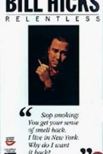 Watch Bill Hicks Relentless 9Movies