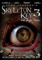 Watch Skeleton Key 3: The Organ Trail 9Movies