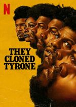 Watch They Cloned Tyrone 9Movies