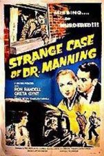 Watch The Strange Case of Dr. Manning 9Movies