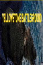 Watch National Geographic Yellowstone Battleground 9Movies