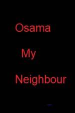 Watch Osama my Neighbour 9Movies