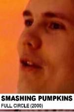 Watch Smashing Pumpkins Full Circle 9Movies