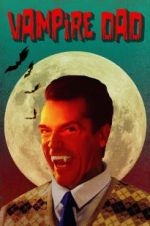 Watch Vampire Dad 9Movies