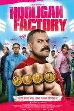 Watch The Hooligan Factory 9Movies