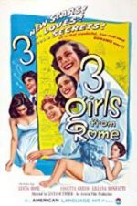 Watch Three Girls from Rome 9Movies