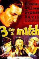 Watch Three on a Match 9Movies