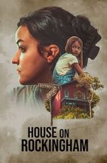 Watch House on Rockingham 9Movies