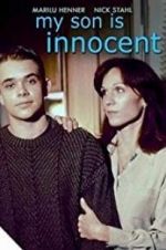 Watch My Son Is Innocent 9Movies