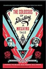 Watch The Colossus of Destiny: A Melvins Tale 9Movies
