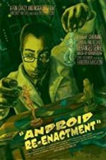 Watch Android Re-Enactment 9Movies
