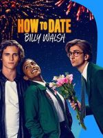 Watch How to Date Billy Walsh 9Movies