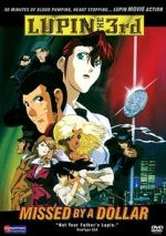Watch Lupin III: Missed by a Dollar 9Movies
