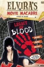Watch Elvira's Movie Macabre: Legacy of Blood 9Movies