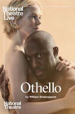 Watch National Theatre Live: Othello 9Movies