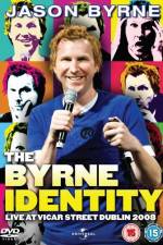 Watch Jason Byrne - The Byrne Identity 9Movies