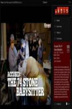 Watch Accused: The 74 Stone Babysitter 9Movies
