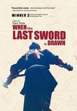 Watch When the Last Sword Is Drawn 9Movies