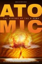 Watch Atomic: History of the A-Bomb 9Movies
