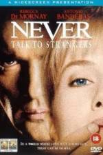 Watch Never Talk to Strangers 9Movies