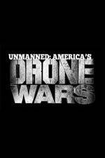 Watch Unmanned: America's Drone Wars 9Movies