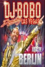 Watch DJ Bobo Dancing Las Vegas Show Live in Berlin 9Movies