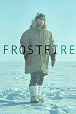 Watch Frostfire 9Movies