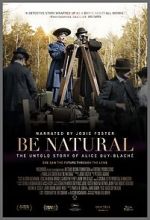 Watch Be Natural: The Untold Story of Alice Guy-Blach� 9Movies