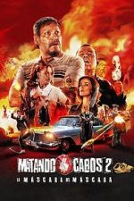 Watch Matando Cabos 2, La M�scara del M�scara 9Movies