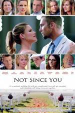 Watch Not Since You 9Movies