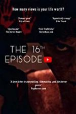 Watch The 16th Episode 9Movies