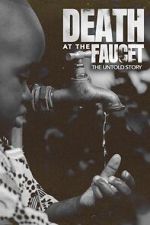 Watch Death at the Faucet: The Untold Story 9Movies