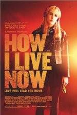 Watch How I Live Now 9Movies