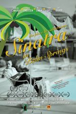 Watch Sinatra in Palm Springs 9Movies