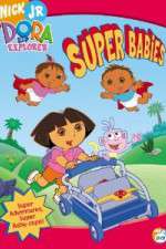 Watch Dora the Explorer - Super Babies 9Movies