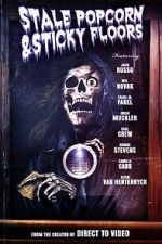 Watch Stale Popcorn and Sticky Floors 9Movies